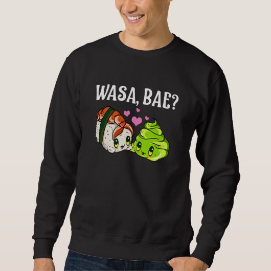 Wasa Bae  Sushi and Wasabi スウェットシャツ (正面)