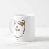 Wasao Mug "BE WILD?" コーヒーマグカップ (正面左)
