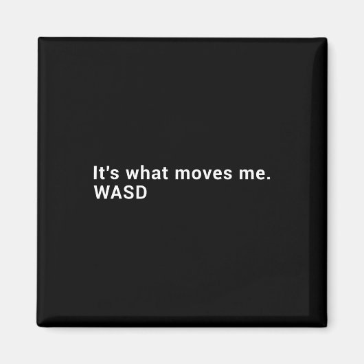 Wasdが僕を動かす - ストリーミングPCゲーマー マグネット (正面)