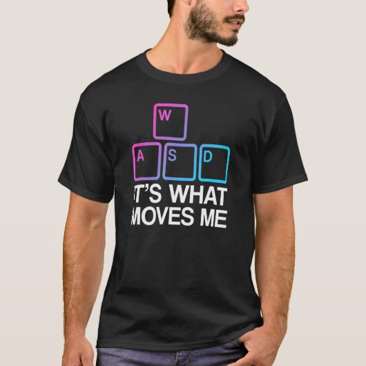 WASDが私を動かす Tシャツ (正面)