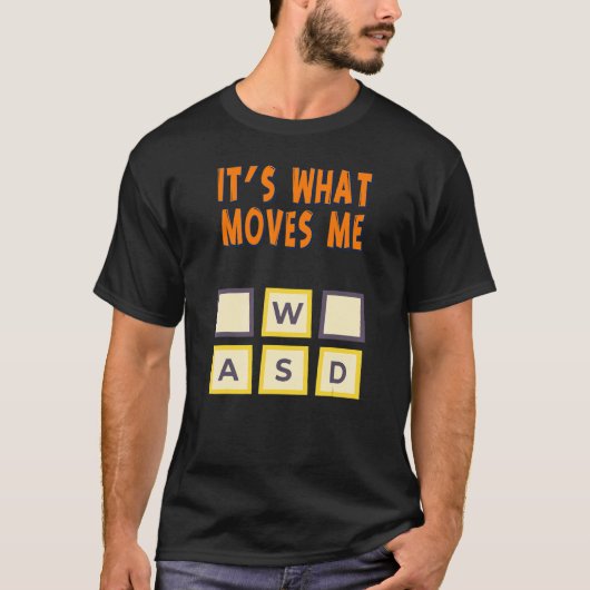 Wasdそれが私のユーモアを動かす Tシャツ (正面)