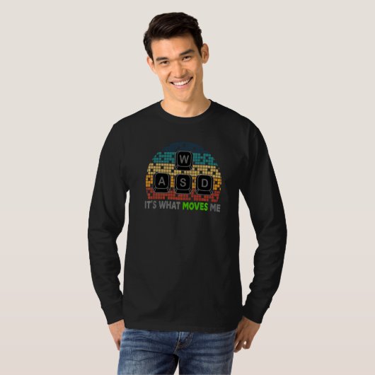 Wasd It's What Moves Me Computer Video Games Game Tシャツ (正面フル)