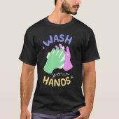 Wash Your Hands Meme Hand Hygiene Reminder for Kid Tシャツ (正面)