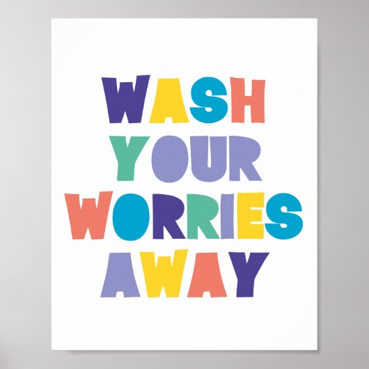 WASH YOUR WORRIES AWAY バスルームサイン ポスター (正面)