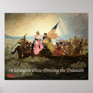 Washington Cross-Dressing the Delaware Poster ポスター