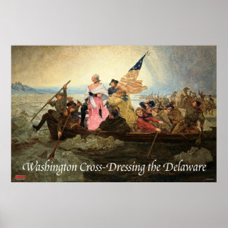 Washington Cross-Dressing the Delaware Poster ポスター