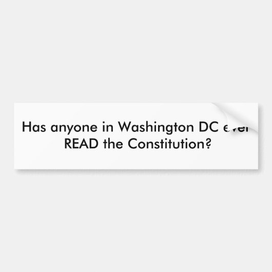 Washington D.C.でだれでも読みましたConstを…持っています バンパーステッカー (正面)