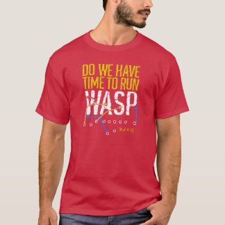 WASPカンザスシティー走のポーを変える時間があるか Tシャツ