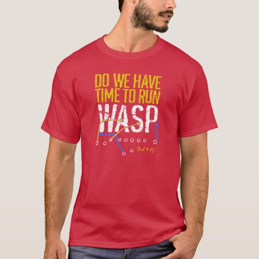 WASPカンザスシティー走のポーを変える時間があるか Tシャツ (正面)