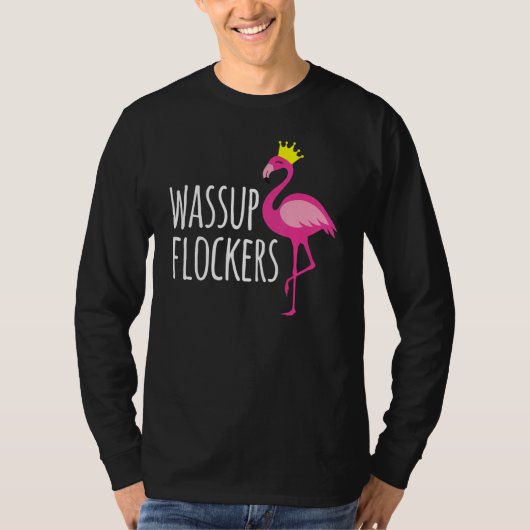 Wassup Flockers Pink Flamingo Hipster Tシャツ (正面)