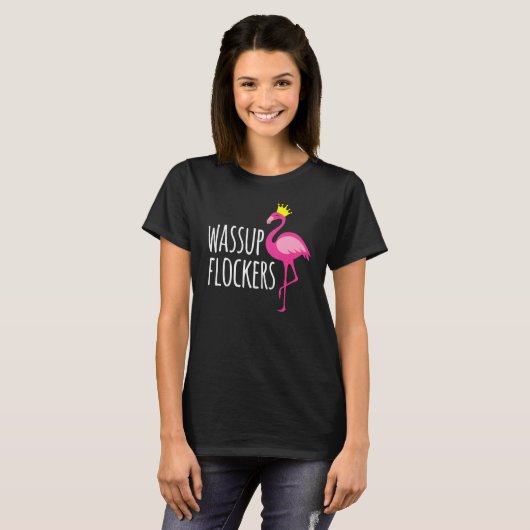 Wassup Flockers Pink Flamingo Hipster Tシャツ (正面フル)