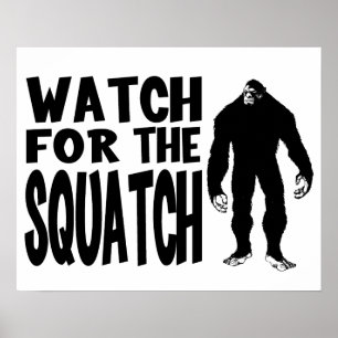 Watch for the SQUATCH! ポスター