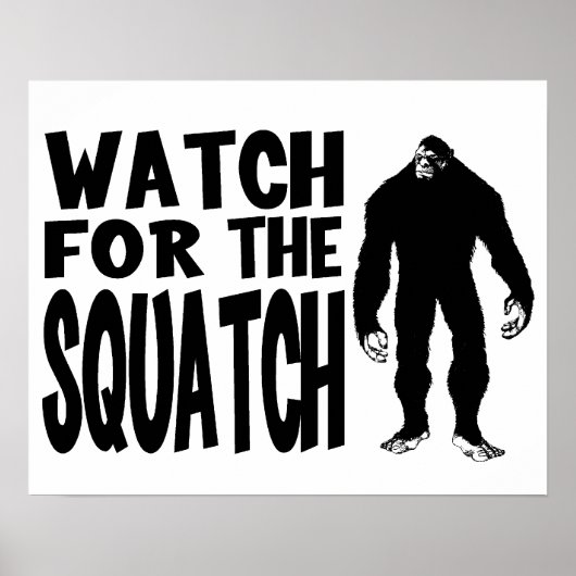 Watch for the SQUATCH! ポスター (正面)