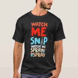 Watch Me Snip Watch Me Spray DogトリマーGro Tシャツ