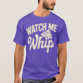 Watch Me Whip Tシャツ (正面)