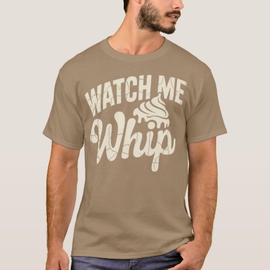 Watch Me Whip Tシャツ (正面)