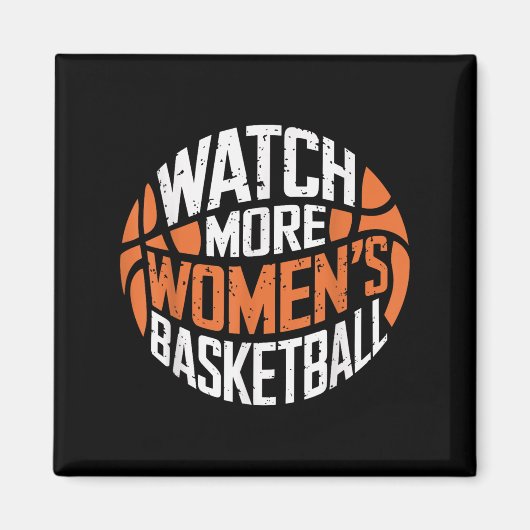 Watch More Women’s Basketball Bold Motivational  マグネット (正面)