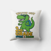Watch Out 2nd Grade Here I Come Throw Pillow クッション (裏面)