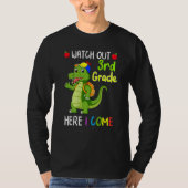 Watch Out 3rd Grade Here I Come Dinosaurs Back To  Tシャツ (正面)