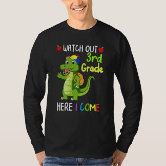 Watch Out 3rd Grade Here I Come Dinosaurs Back To  Tシャツ
