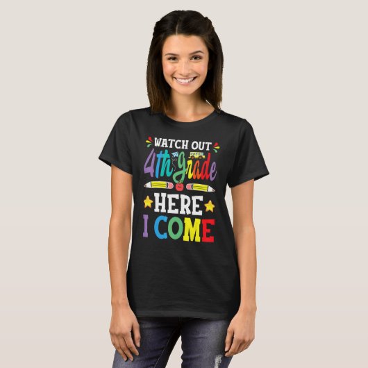 Watch Out 4th Grade Here I Come 3rd Grade Graduati Tシャツ (正面フル)