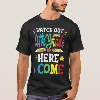 Watch Out 4th Grade Here I Come 3rd Grade Graduati Tシャツ