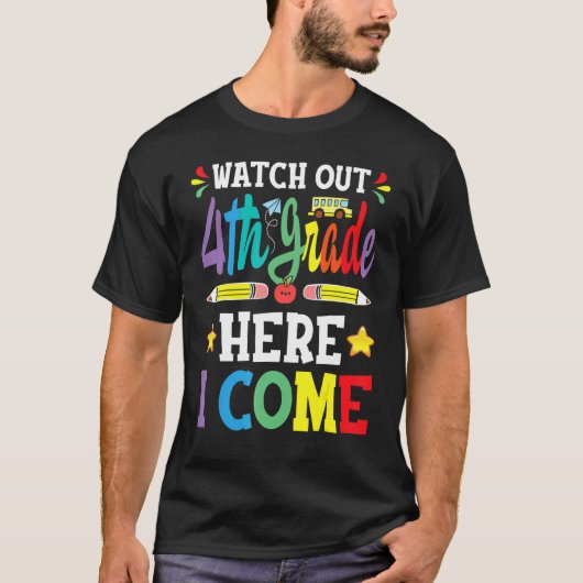 Watch Out 4th Grade Here I Come 3rd Grade Graduati Tシャツ (正面)