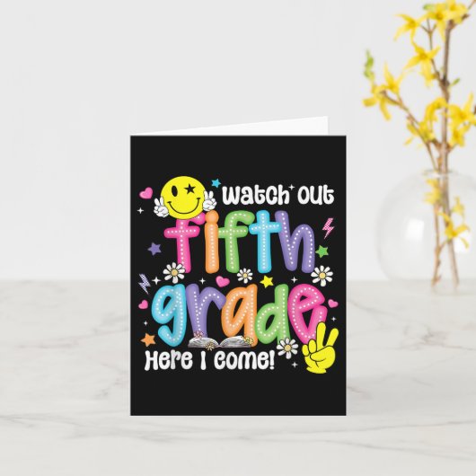 Watch Out Fifth Grade Here I Come 5th Grade Back T カード (黄色い花)