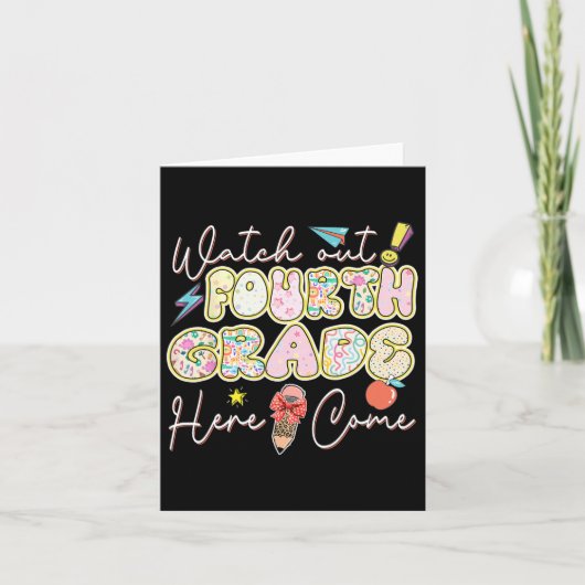 Watch Out Fourth Grade Here I Come Back To School カード (正面)
