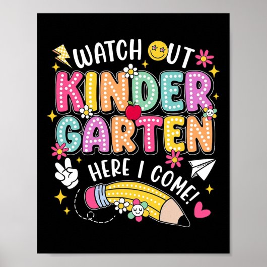 Watch Out Kindergarten Here I Come Back To School  ポスター (正面)