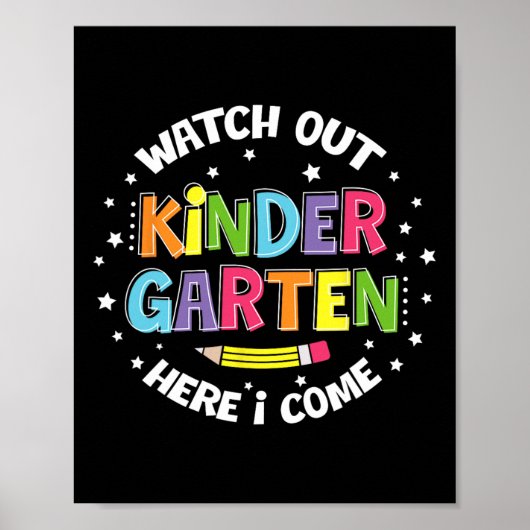 Watch Out Kindergarten Here I Come Back To School  ポスター (正面)