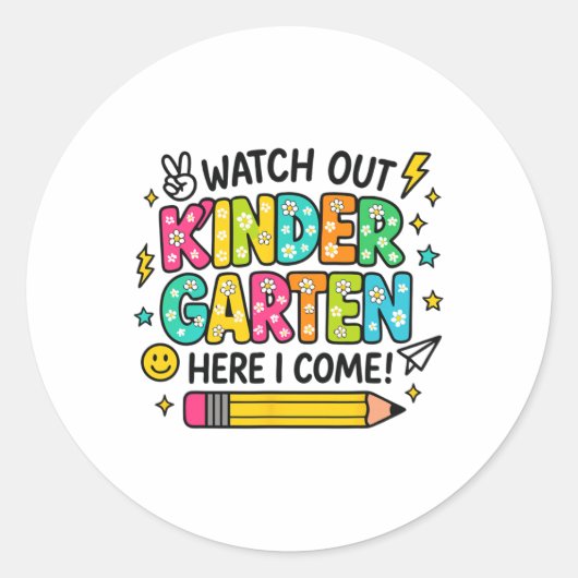 Watch Out Kindergarten Here I Come Back To School  ラウンドシール (正面)