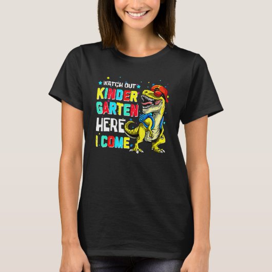Watch Out Kindergarten Here I Come Dinosaur Back T Tシャツ (正面)