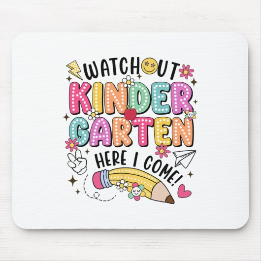Watch Out Kindergarten Here I Come First Day Back  マウスパッド (正面)