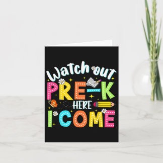 Watch Out Pre-k Here I Come First Day Back To Scho カード