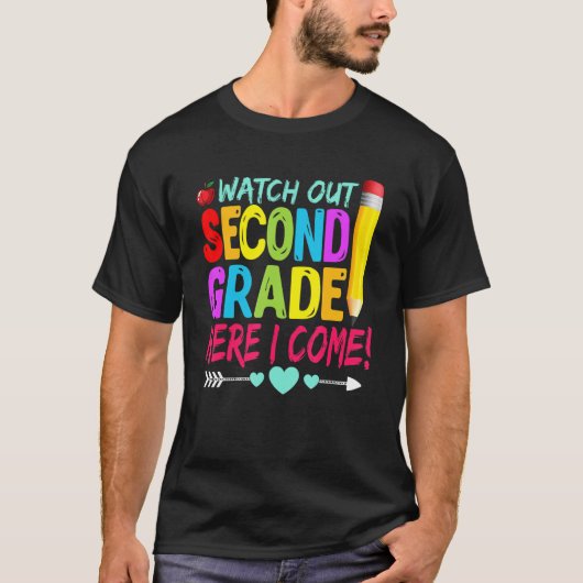 Watch Out Second Grade Here I Come Back To Schoo Tシャツ (正面)
