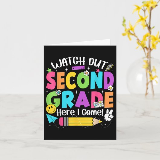 Watch Out Second Grade Here I Come Back To School  カード (黄色い花)