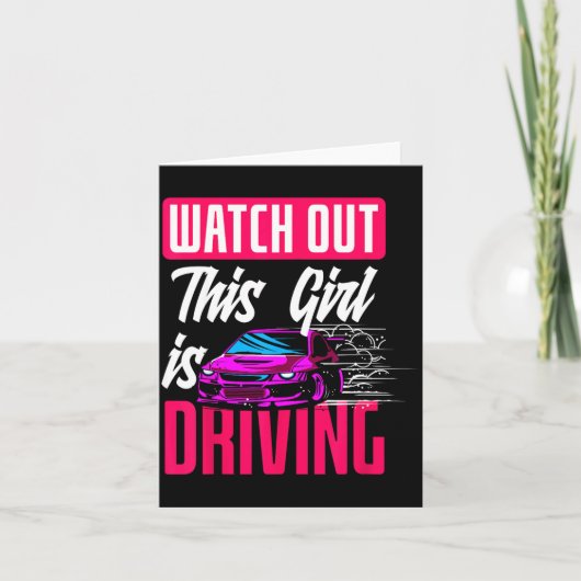 Watch Out This Girl Is Driving Funny New Driver カード (正面)
