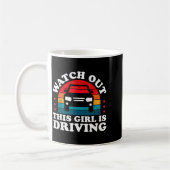 Watch Out This Girl Is Driving Funny New Driver Gi コーヒーマグカップ (左)