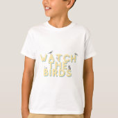watch the birds cute yellow text tシャツ (正面)