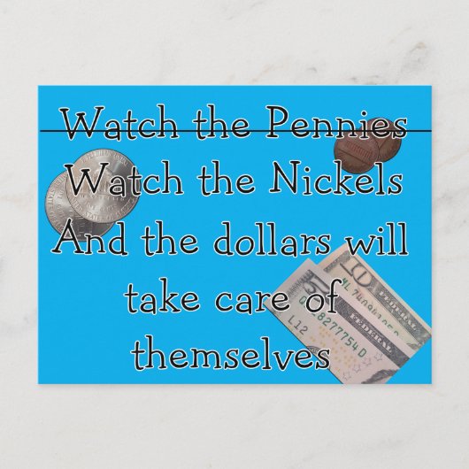 Watch the Pennies er Nickles ポストカード (正面)