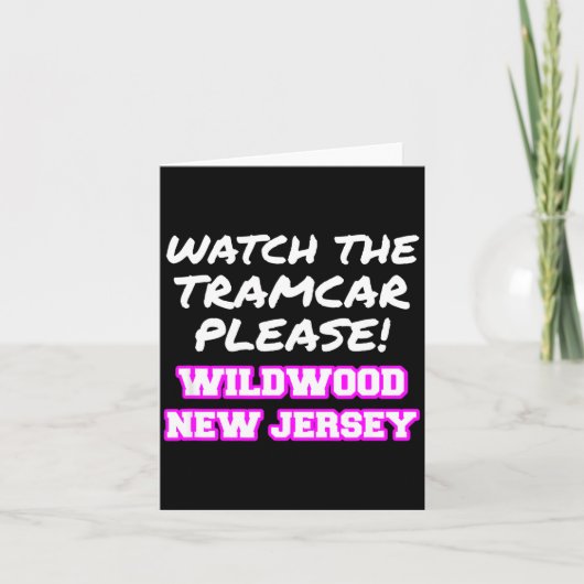 Watch The Tramcar Please Wildwood New Jersey Vacat カード (正面)