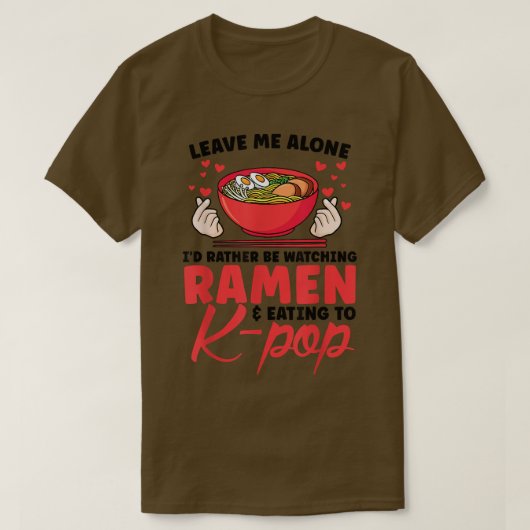watching ramen & eating to k-pop South Korea Tシャツ (デザイン正面)