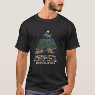 Watching the Evidence Burn Camping  Camper Humor 2 Tシャツ