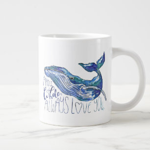 Water Color Whale - I Whale Always Love You ジャンボコーヒーマグカップ