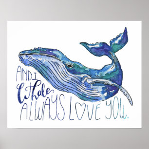 Water Color Whale - I Whale Always Love You ポスター