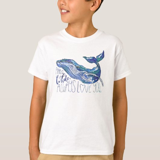 Water Color Whale - I Whale Always Love You Tシャツ (正面)