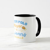 Water Polo Player Is Swimmers With Balls マグカップ (正面右)