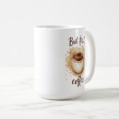 Watercolor Coffee Cup Art Print – But First Coffee コーヒーマグカップ (正面右)