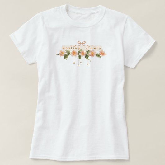 Watercolor flora pink coquette motivational tシャツ (デザイン正面)